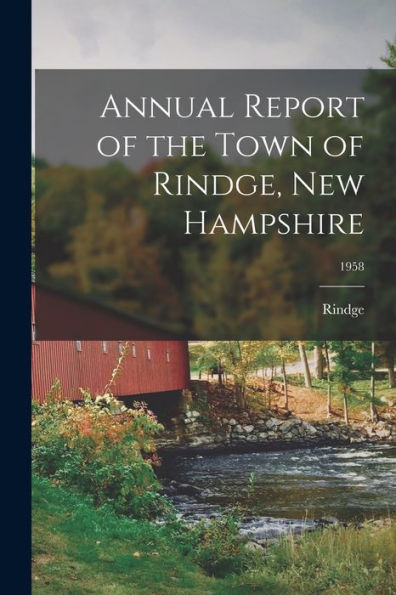 Annual Report Of The Town Of Rindge, New Hampshire; 1958