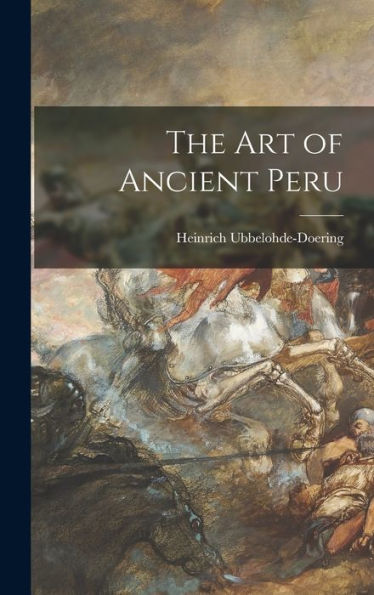 The Art Of Ancient Peru