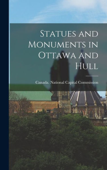Statues And Monuments In Ottawa And Hull