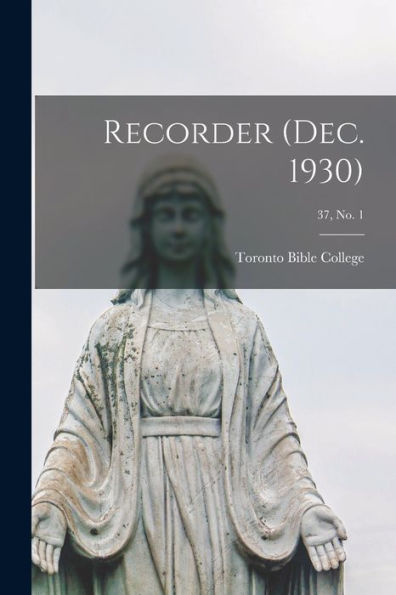 Recorder (Dec. 1930); 37, No. 1