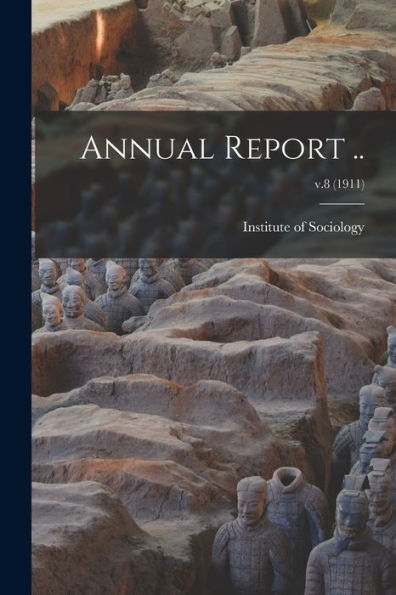Annual Report ..; V.8 (1911)