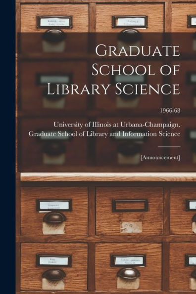Graduate School Of Library Science: [Announcement]; 1966-68