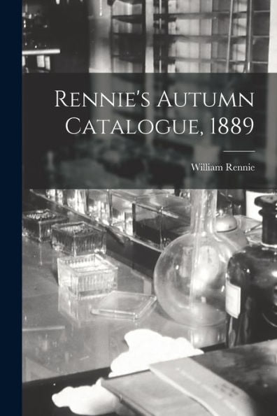 Rennie'S Autumn Catalogue, 1889