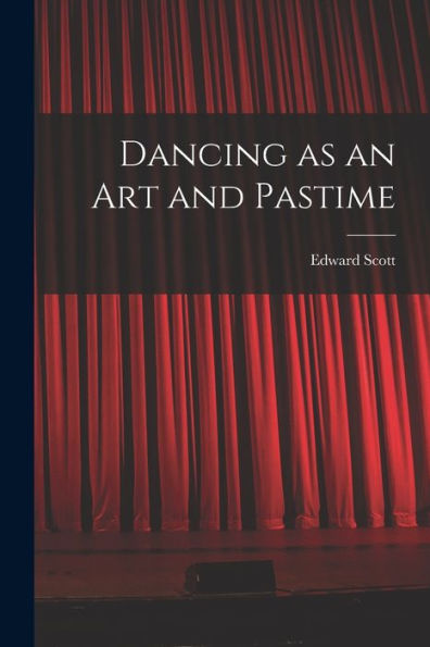 Dancing As An Art And Pastime