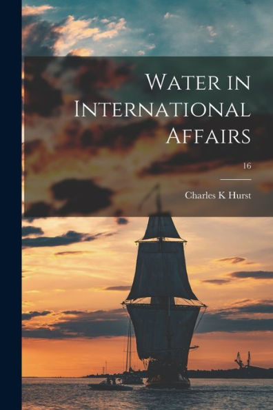 Water In International Affairs; 16