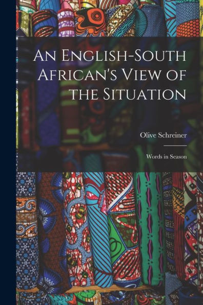 An English-South African'S View Of The Situation: Words In Season