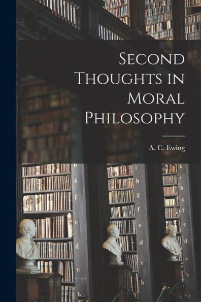 Second Thoughts In Moral Philosophy