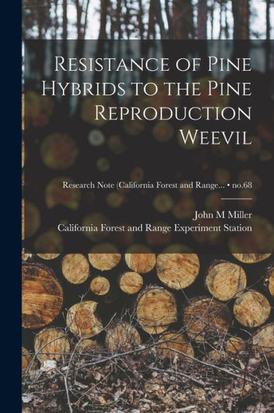 Resistance Of Pine Hybrids To The Pine Reproduction Weevil; No.68