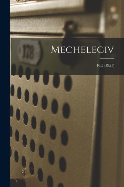 Mecheleciv; 10: 5 (1951)
