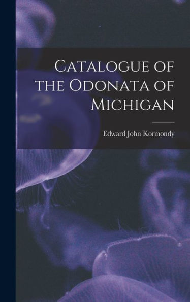 Catalogue Of The Odonata Of Michigan