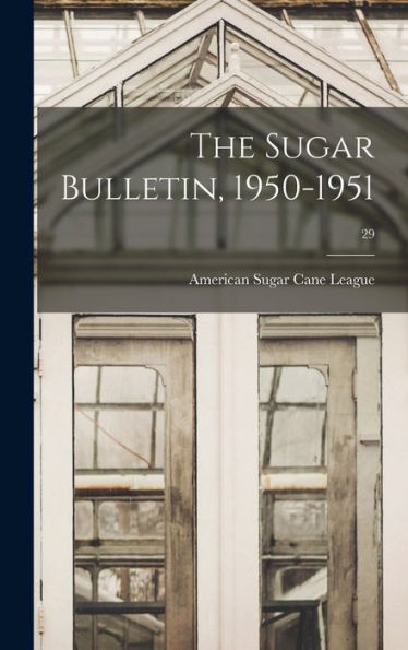 The Sugar Bulletin, 1950-1951; 29