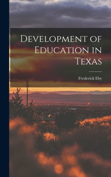 Development Of Education In Texas