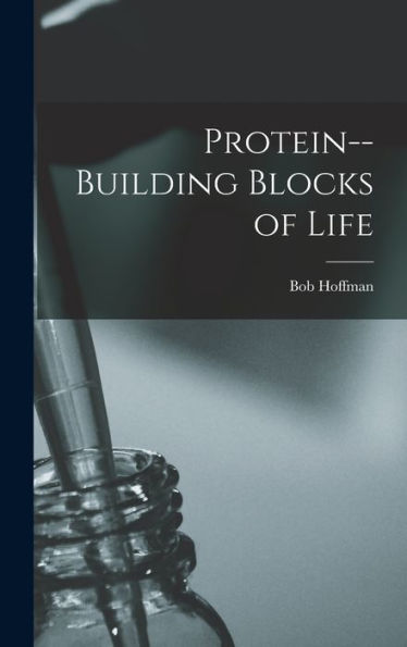 Protein--Building Blocks Of Life