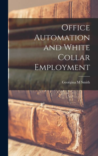 Office Automation And White Collar Employment
