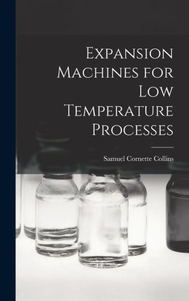 Expansion Machines For Low Temperature Processes