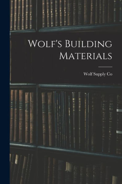 Wolf'S Building Materials