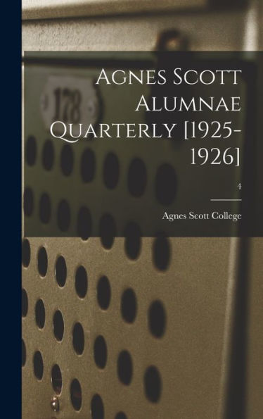 Agnes Scott Alumnae Quarterly [1925-1926]; 4