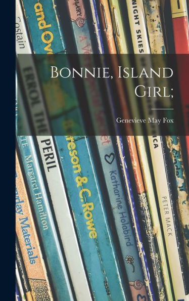 Bonnie, Island Girl;