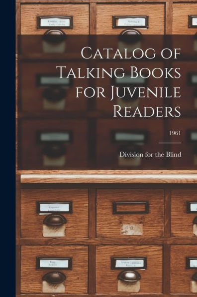 Catalog Of Talking Books For Juvenile Readers; 1961