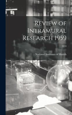 Review Of Intramural Research 1959; 1959