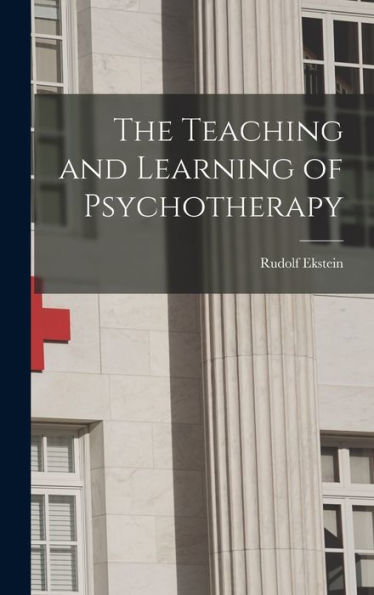 The Teaching And Learning Of Psychotherapy