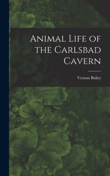 Animal Life Of The Carlsbad Cavern
