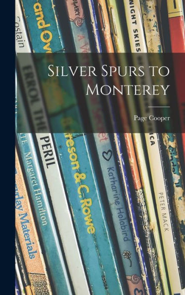 Silver Spurs To Monterey