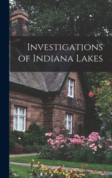 Investigations Of Indiana Lakes