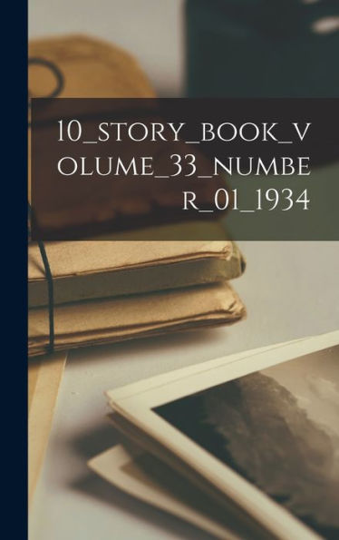 10_Story_Book_Volume_33_Number_01_1934