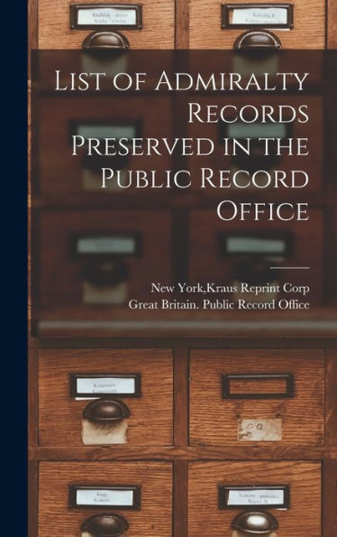 List Of Admiralty Records Preserved In The Public Record Office