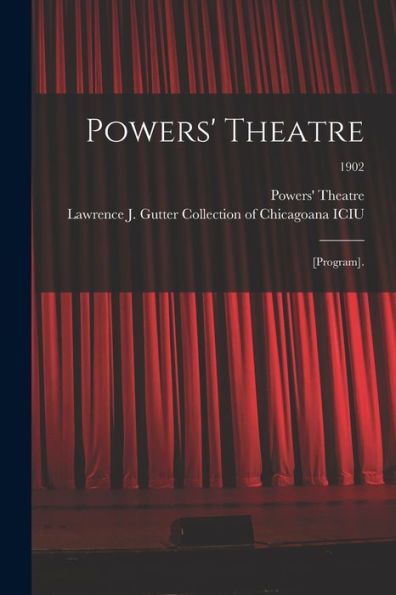Powers' Theatre: [Program].; 1902