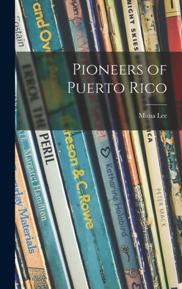 Pioneers Of Puerto Rico