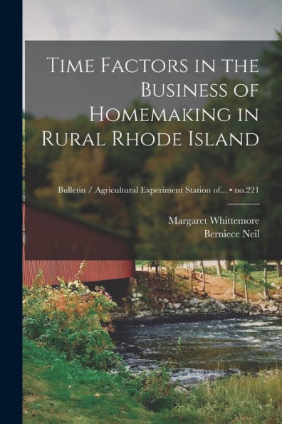 Time Factors In The Business Of Homemaking In Rural Rhode Island; No.221