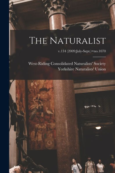 The Naturalist; V.134 (2009: July-Sept.)=No.1070