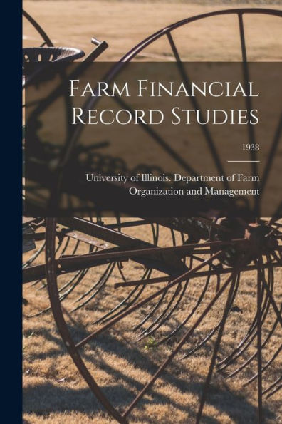 Farm Financial Record Studies; 1938