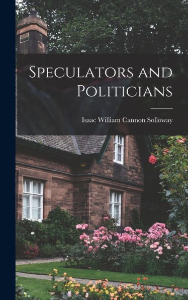 Speculators And Politicians