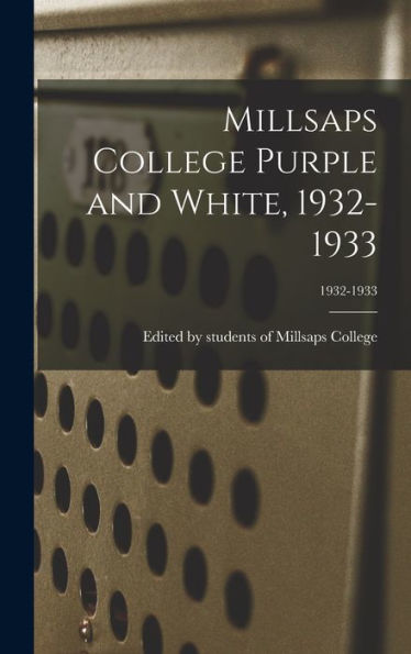 Millsaps College Purple And White, 1932-1933; 1932-1933