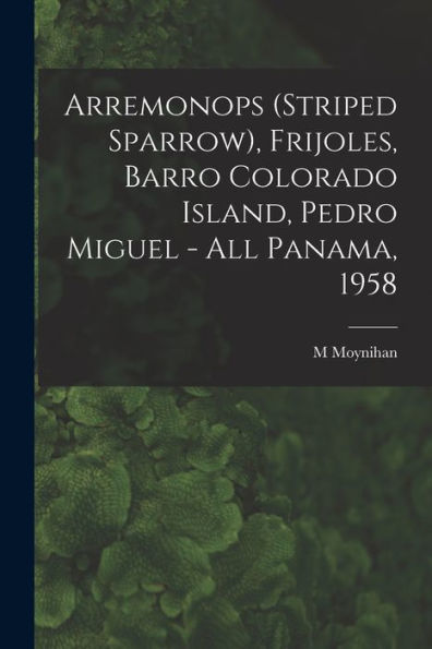 Arremonops (Striped Sparrow), Frijoles, Barro Colorado Island, Pedro Miguel - All Panama, 1958