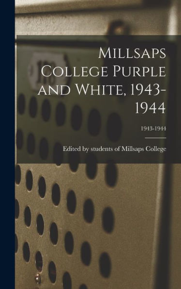 Millsaps College Purple And White, 1943-1944; 1943-1944