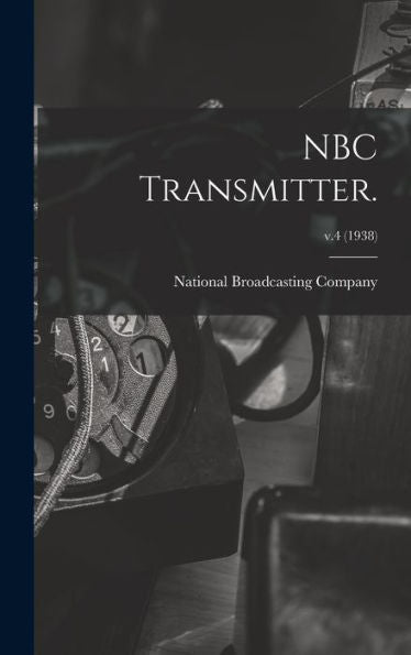 Nbc Transmitter.; V.4 (1938)