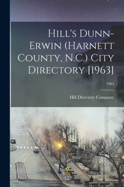 Hill'S Dunn-Erwin (Harnett County, N.C.) City Directory [1963]; 1963