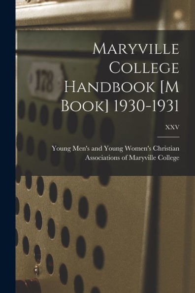 Maryville College Handbook [M Book] 1930-1931; Xxv
