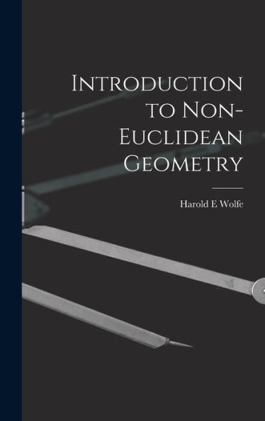 Introduction To Non-Euclidean Geometry