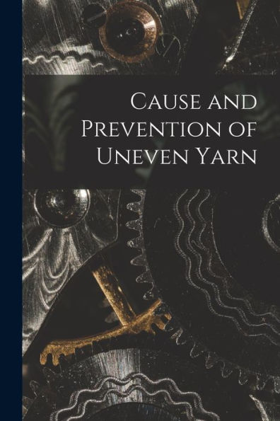 Cause And Prevention Of Uneven Yarn