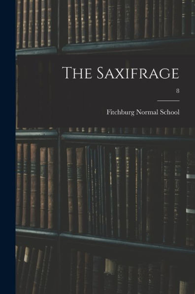 The Saxifrage; 8