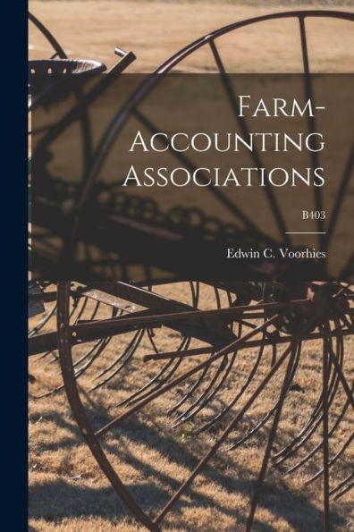 Farm-Accounting Associations; B403