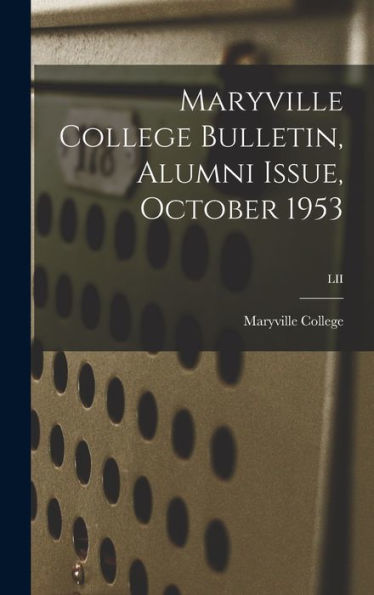 Maryville College Bulletin, Alumni Issue, October 1953; Lii