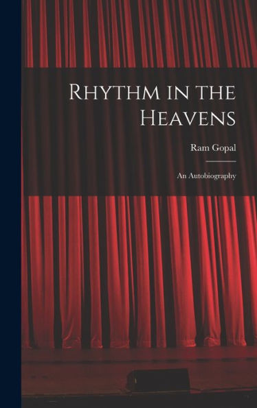 Rhythm In The Heavens; An Autobiography