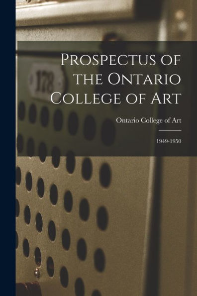 Prospectus Of The Ontario College Of Art: 1949-1950