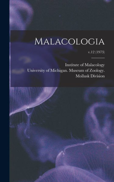 Malacologia; V.12 (1973)